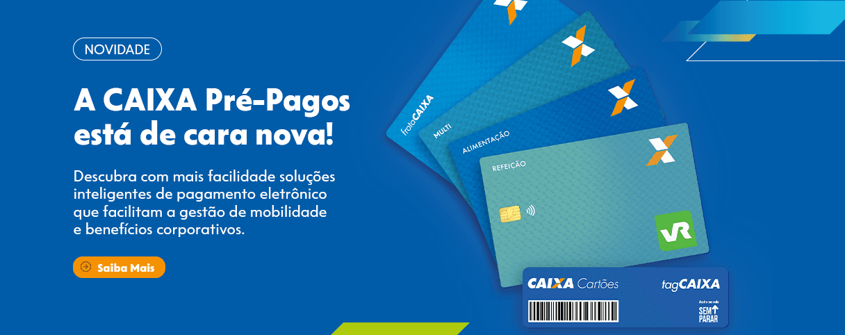 flag: NOVIDADE - title: A CAIXA Pré-Pagos está de cara nova! - description: Descubra com mais facilidade soluções inteligentes de pagamento eletrônico que facilitam a gestão de mobilidade e benefícios corporativos. - Saiba mais